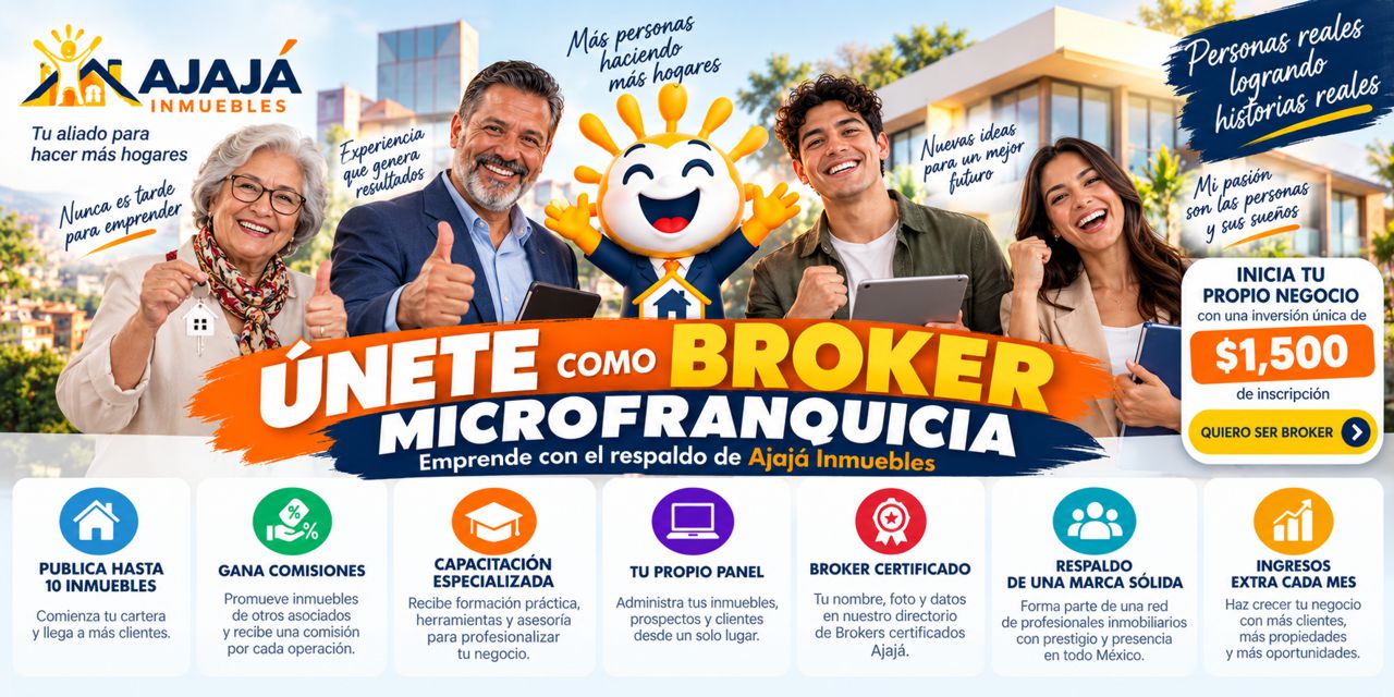 Ajajá Inmuebles invita a emprender como Broker Microfranquicia